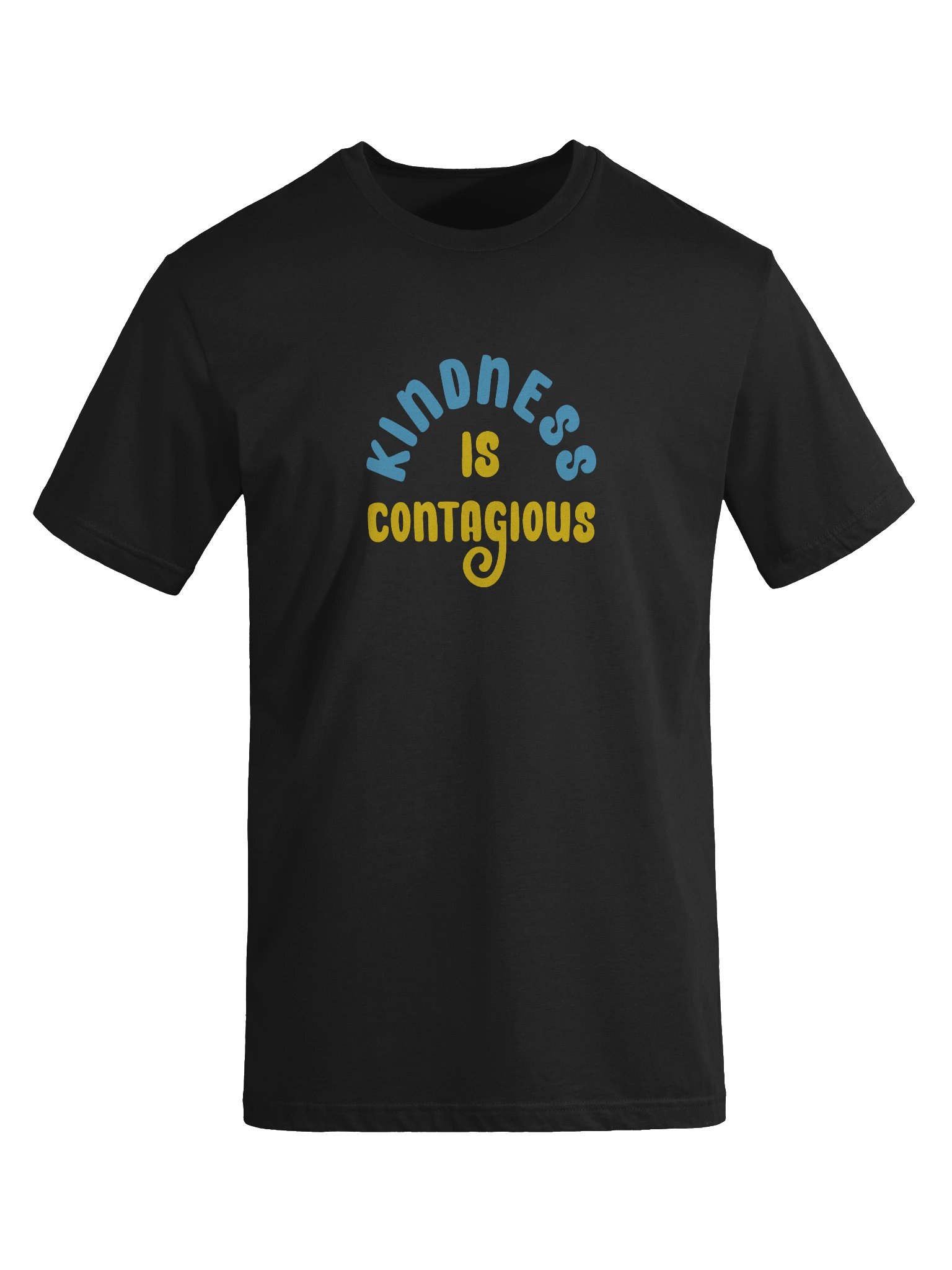 Kindness is contagious - T - Shirt product image (8)