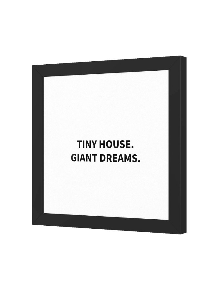 Dream Tiny Live Large Wall Art Print - Framed Poster product image (10)