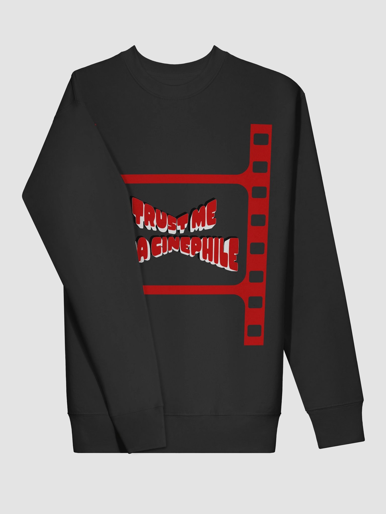 Trust Me I'm a Cinephile Sweatshirt product image (3)