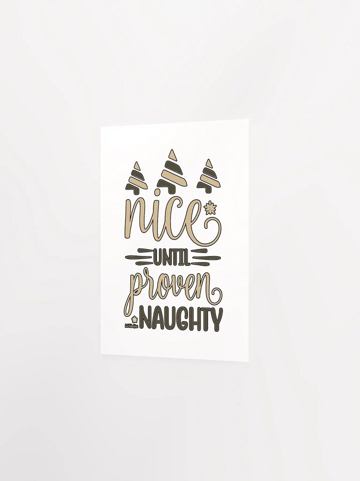 NICE UNTIL PROVEN NAUGHTY product image (6)