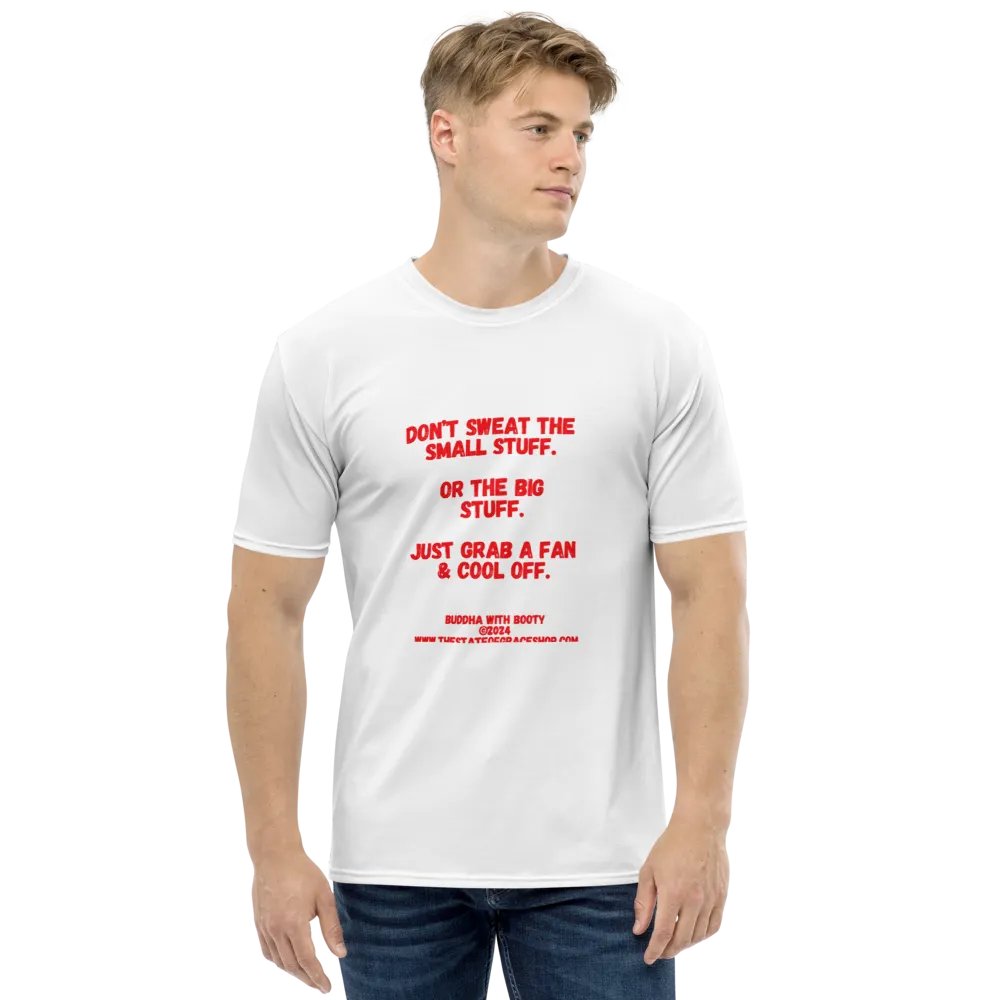 BUDDHA WITH BOOTY TEES 4 U - “Don’t sweat the small stuff. Or the big stuff. Just grab a fan & cool off.” product image (1)