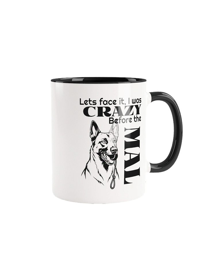 I Was Crazy Before The Mal | Two Toned Coffee Mug product image (7)