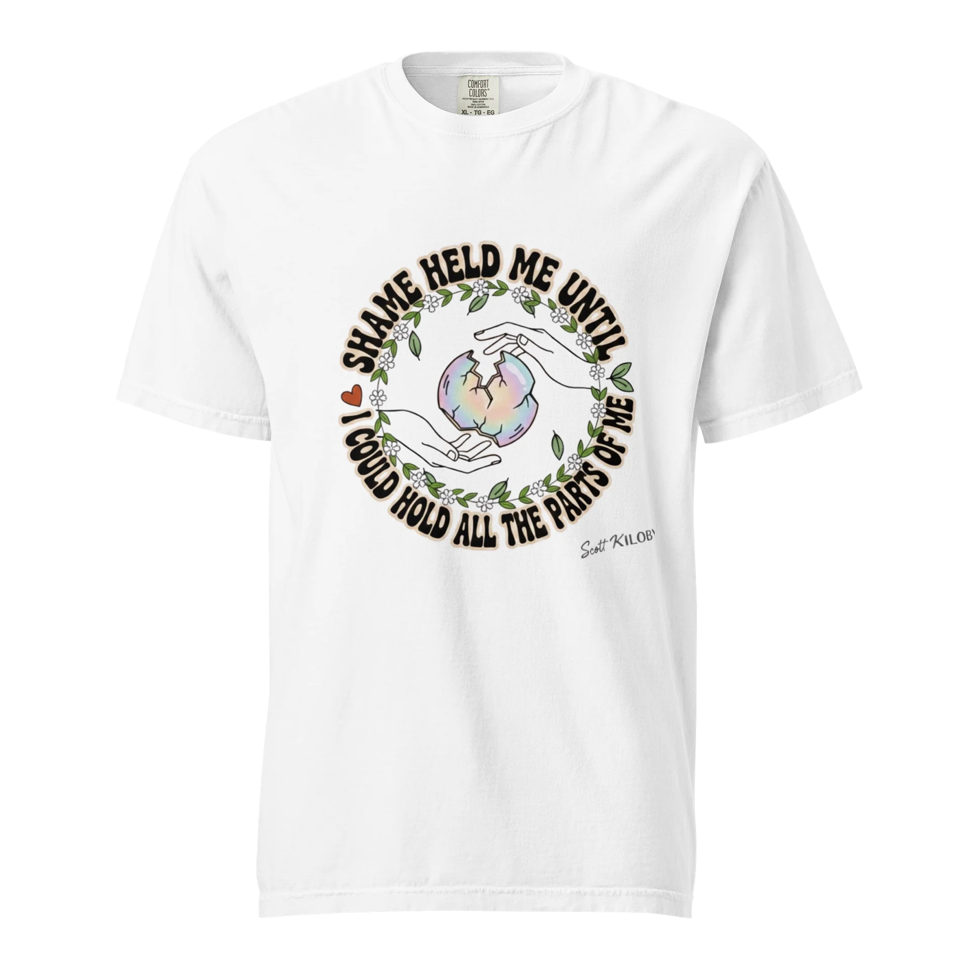 “Shame Held Me Until I Could Hold All The Parts of Me” White T-Shirt product image (1)