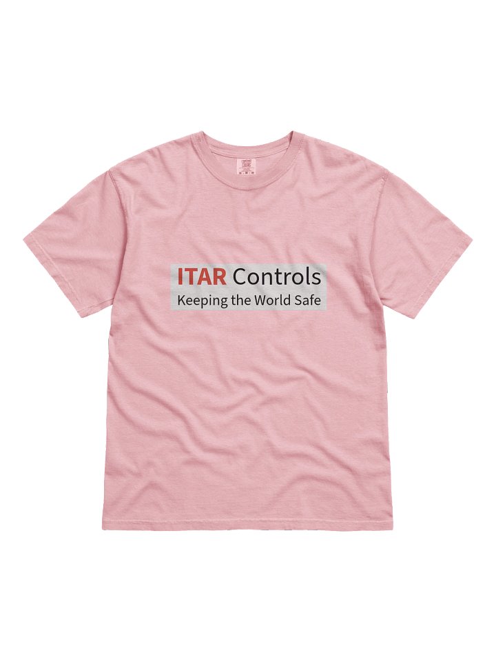 ITAR Controls Keeping World Safe T Pink product image (1)