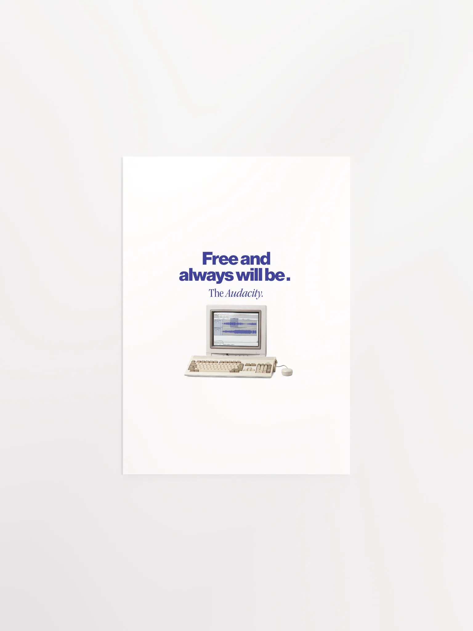 Audacity Poster "Free and always will be" product image (1)