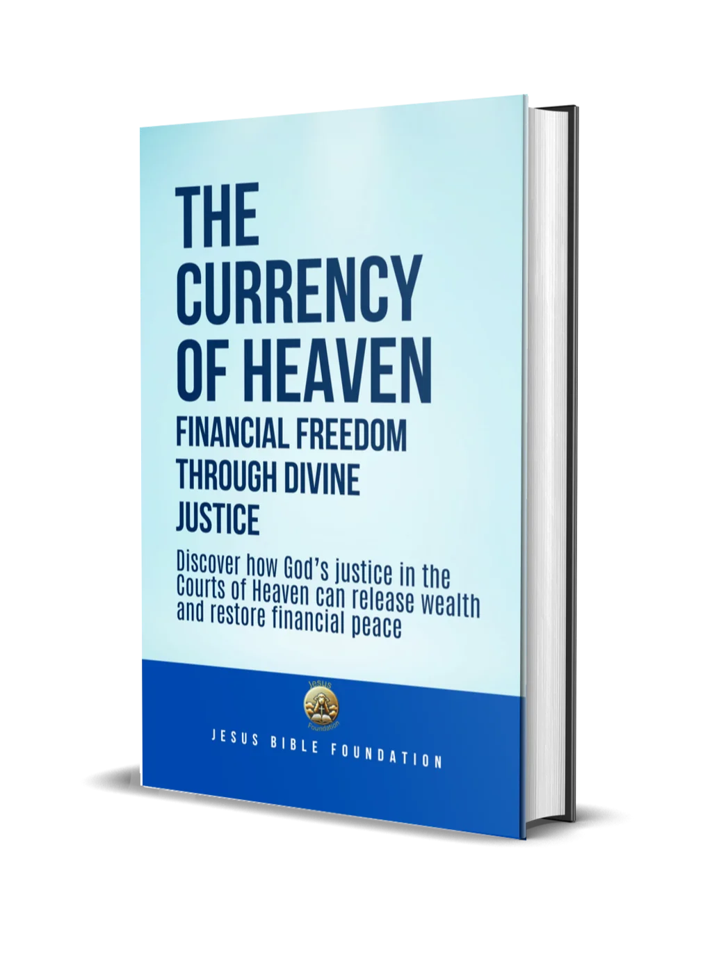 The Currency of Heaven: Financial Freedom Through Divine Justice product image (1)