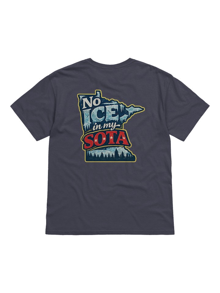 No ICE in my SOTA Minnesota Tee product image (14)