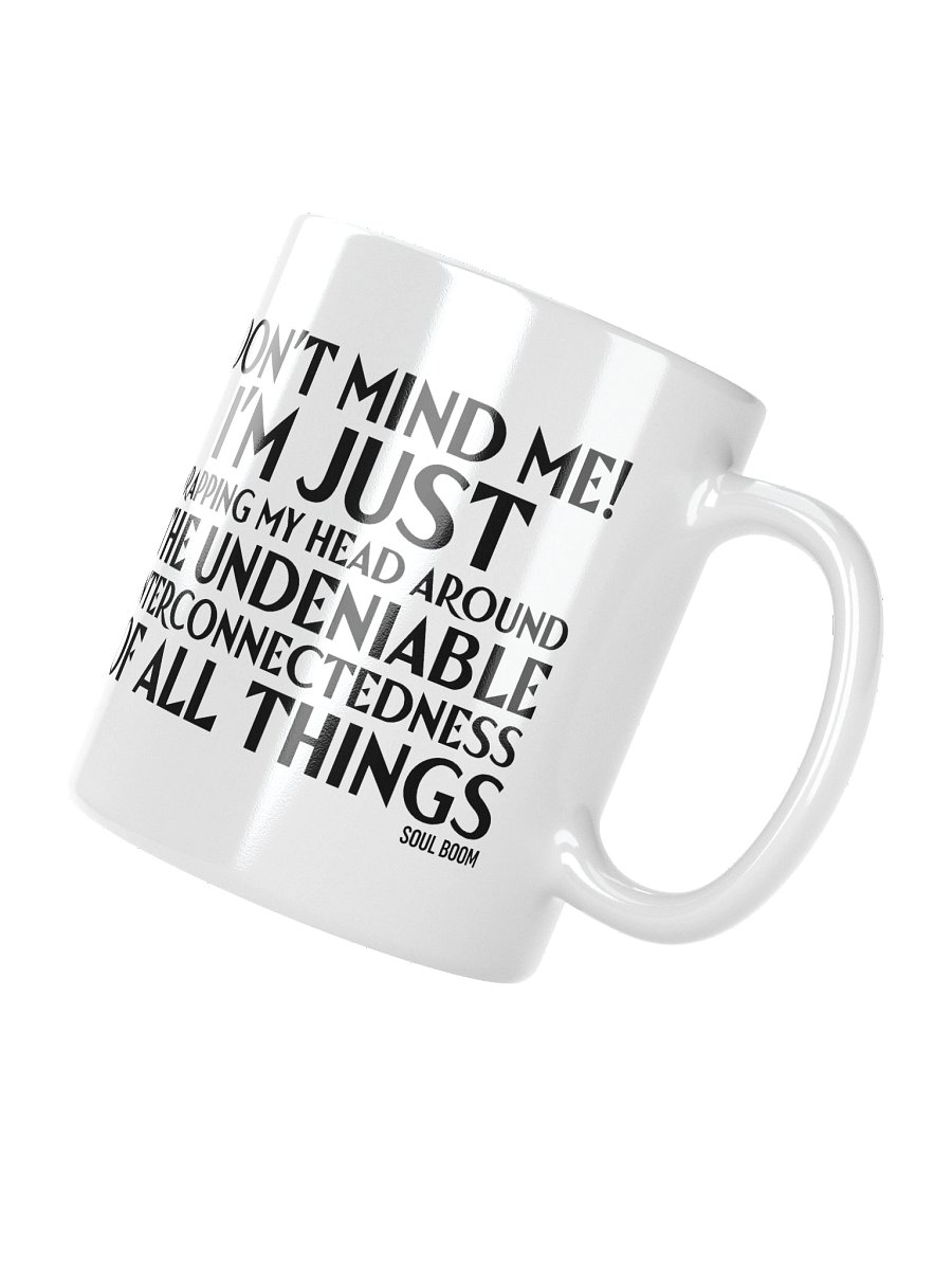 Don't Mind Me! Mug product image (4)