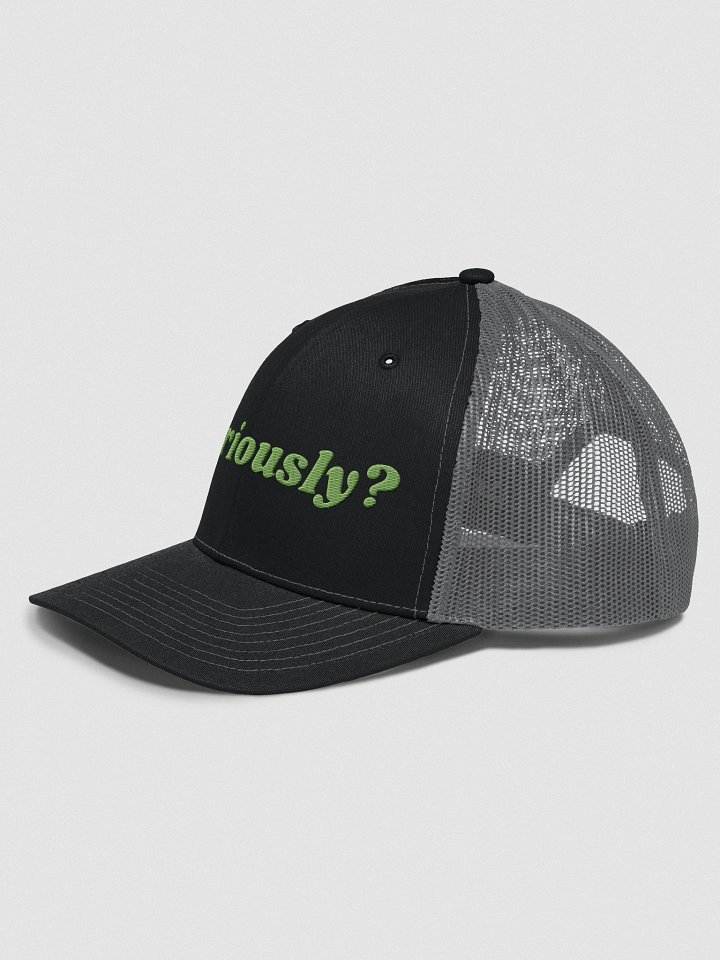 Seriously? Kick Exclusive Trucker Hat product image (10)