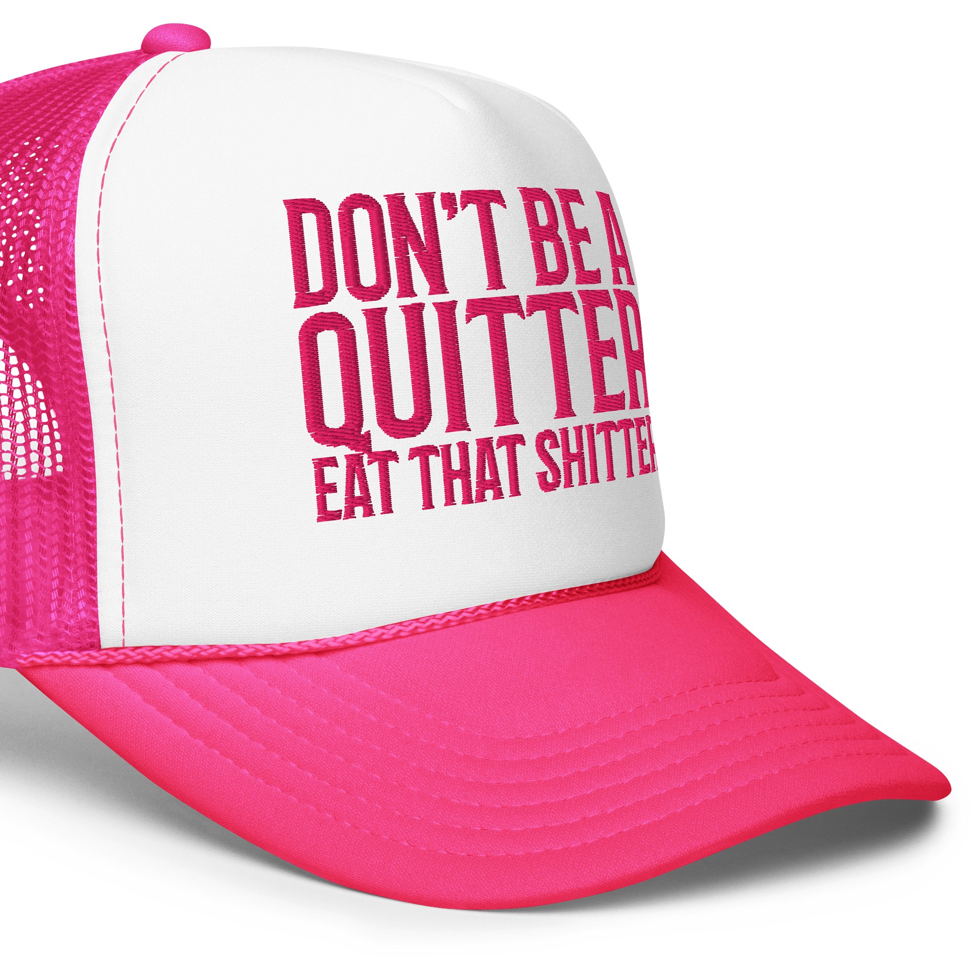 DON'T BE A QUITTER, EAT THAT SHITTER Foam Trucker Hat product image (23)