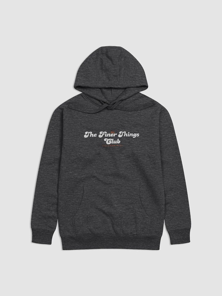 Finer Things Club Community Hoodie product image (7)