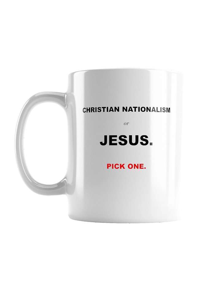 Chistian Nationalism vs. Jesus White Glossy Mugs product image (1)