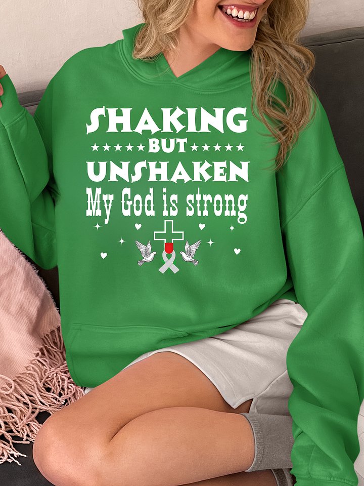 Shaking But Unshaken, My God Is Strong Parkinson Gildan Hoodie product image (8)