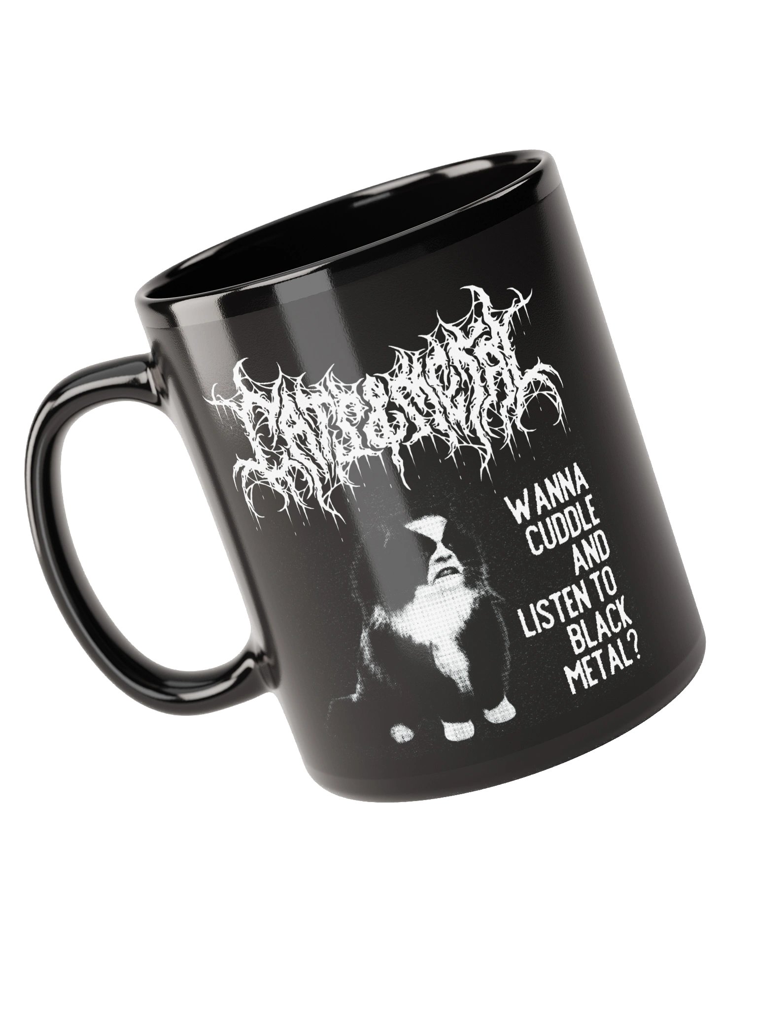 WANNA CUDDLE AND LISTEN TO BLACK METAL? MUG product image (5)