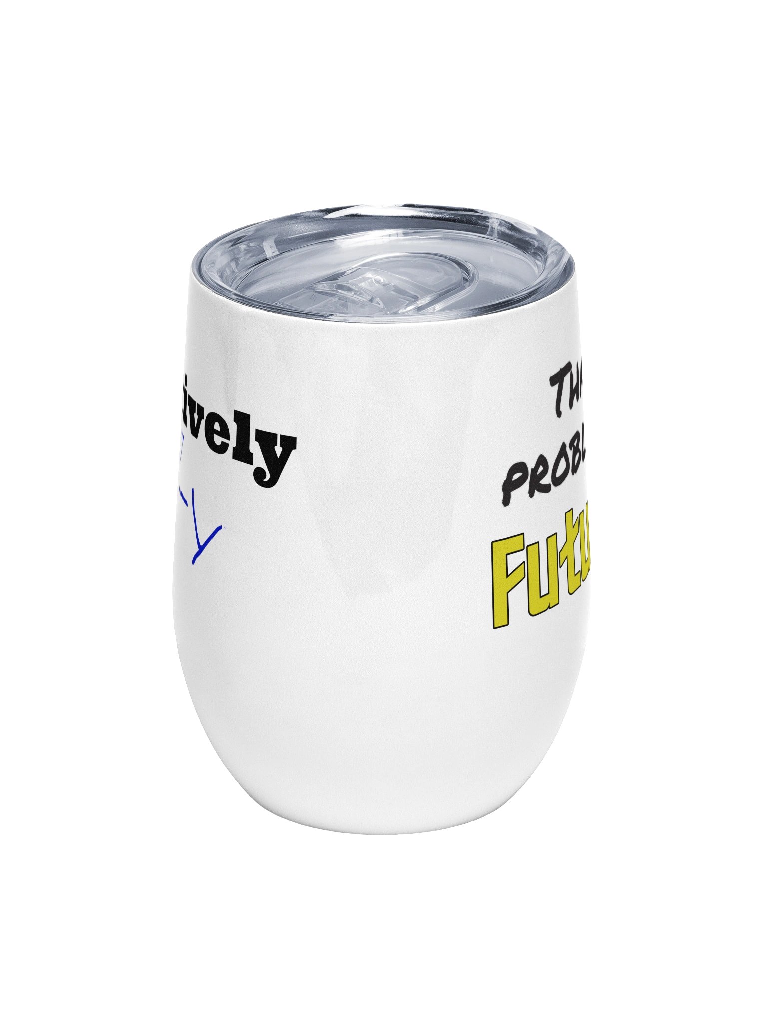 That's a Problem for Future Me / Selectively Lazy 12 oz Tumbler product image (1)