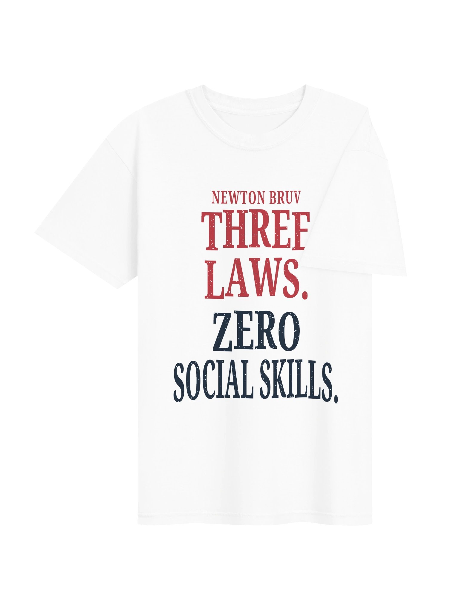 THREE LAWS. ZERO SOCIAL SKILLS. product image (4)
