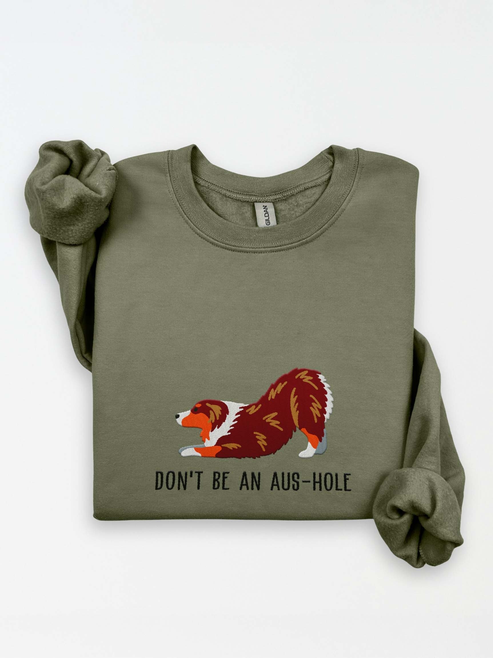 Don't Be an Aus-Hole Sweatshirt(Embroidered) of an Australian Shepherd(Red Tricolor) product image (1)