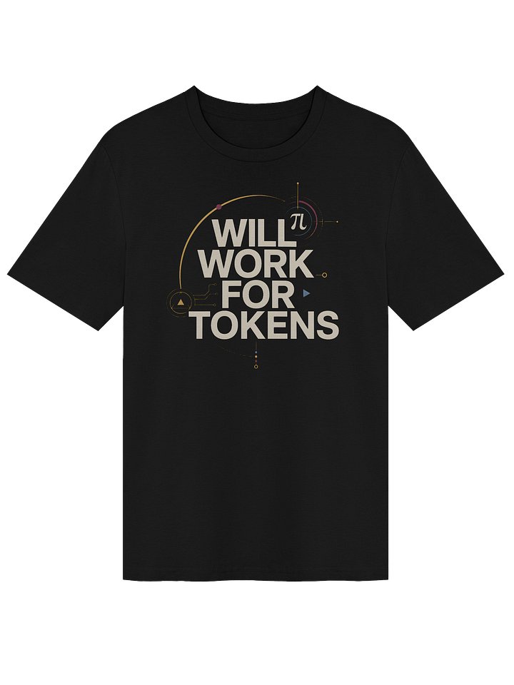 WILL WORK FOR TOKENS T-Shirt product image (1)