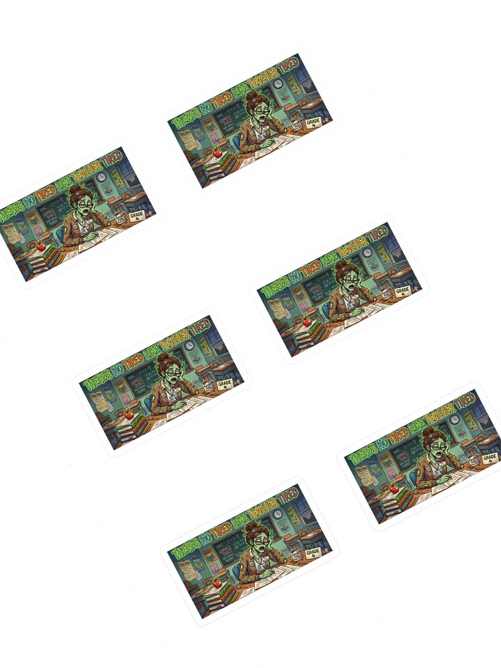 "There's No Tired Like Teacher Tired" Zombie Teacher Sticker Sheet | Teacher Tired Collection product image (1)