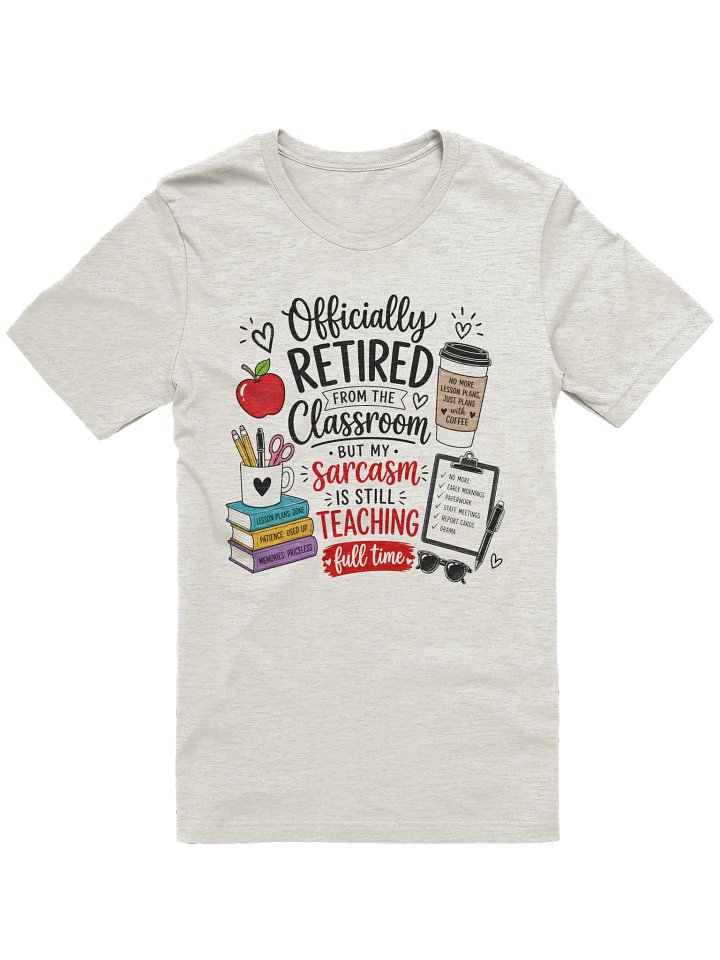 Retirement Sarcasm T product image (6)