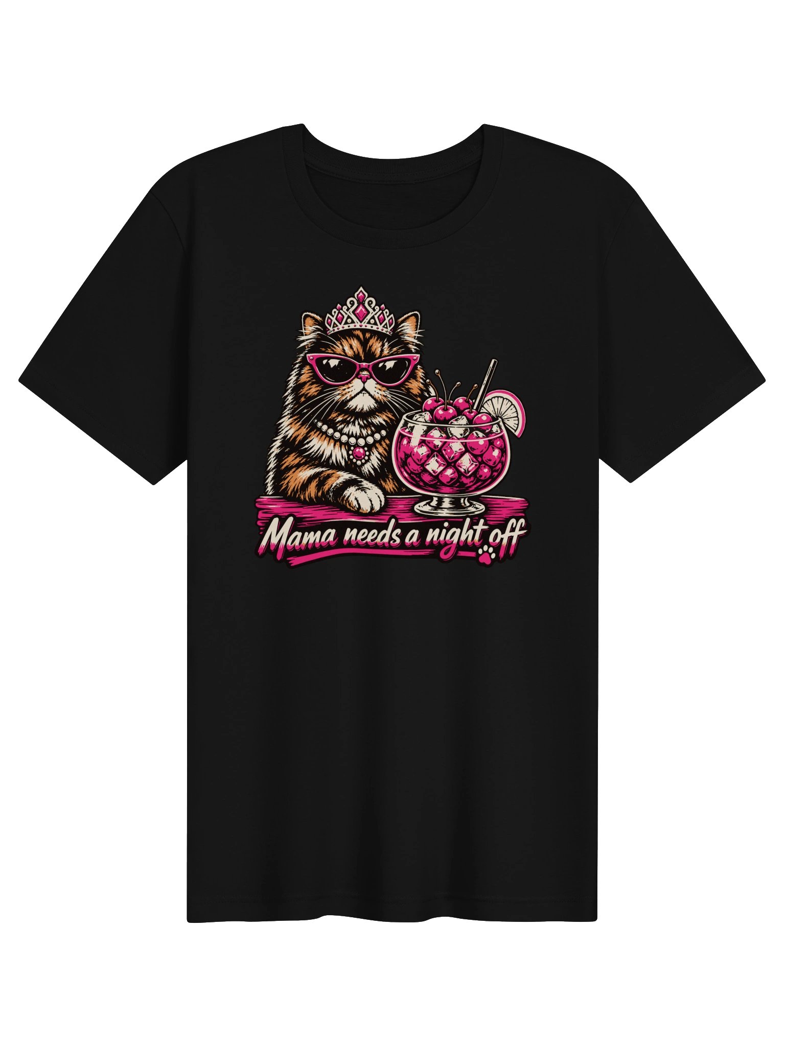 Princess Donut Dirty Shirley T-Shirt — “Mama Needs a Night Off” product image (91)