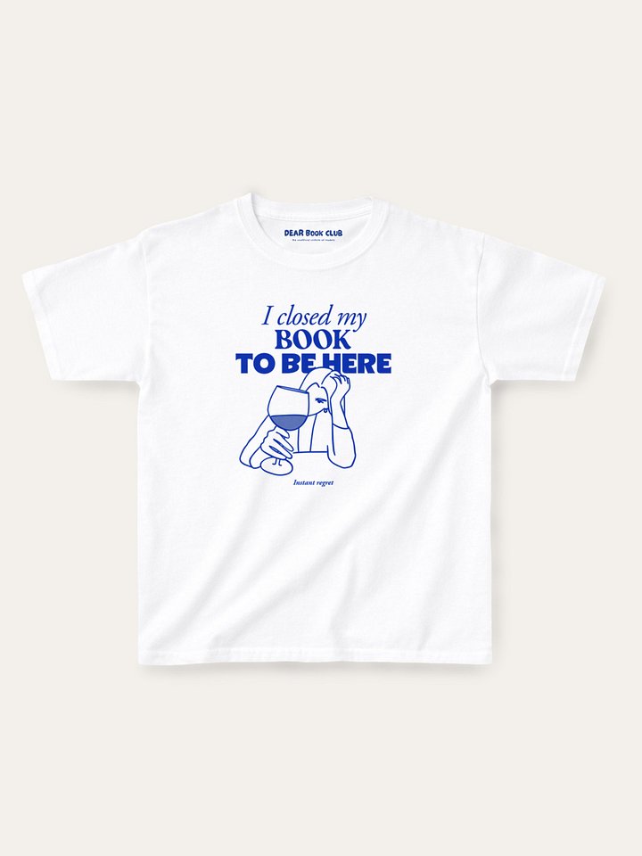 I Closed My Book to Be Here - Baby Tee product image (1)