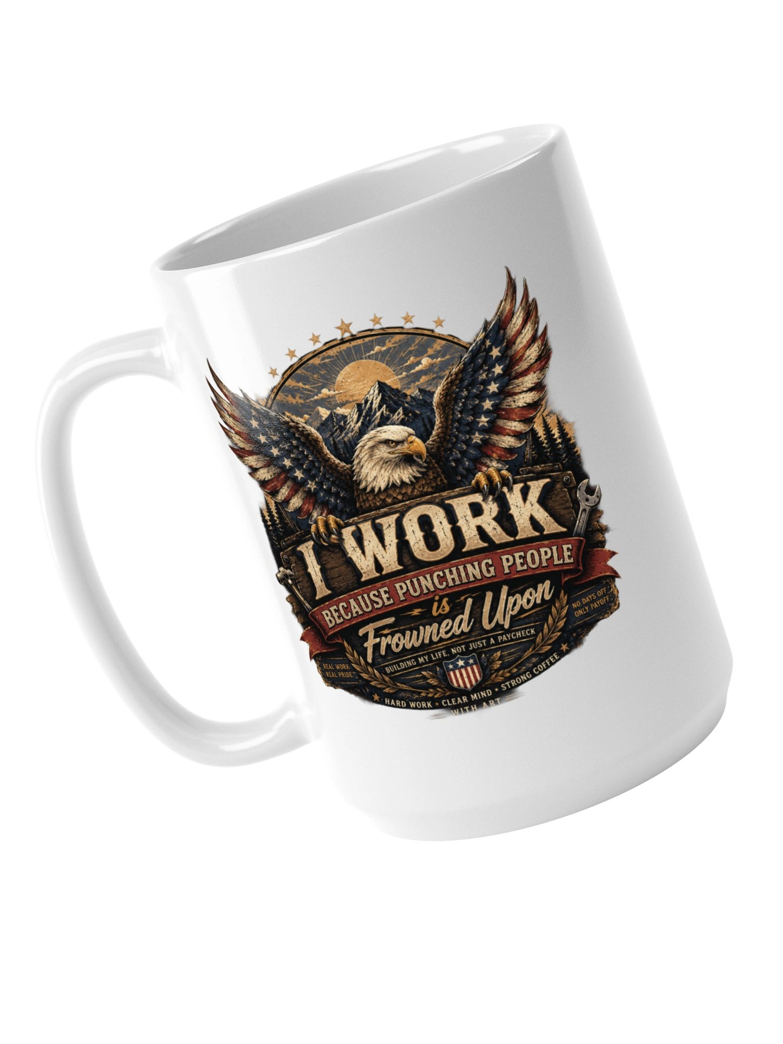 I Work Because Punching People Is Frowned Upon Mug – Funny Work Coffee Cup product image (13)