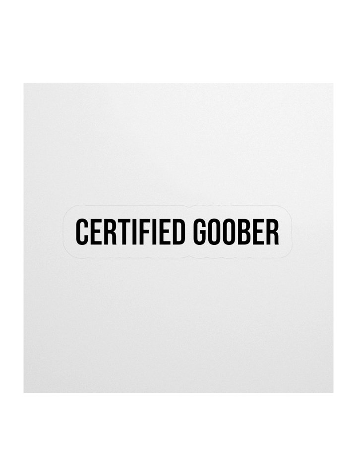 Certified Goober Sticker product image (1)