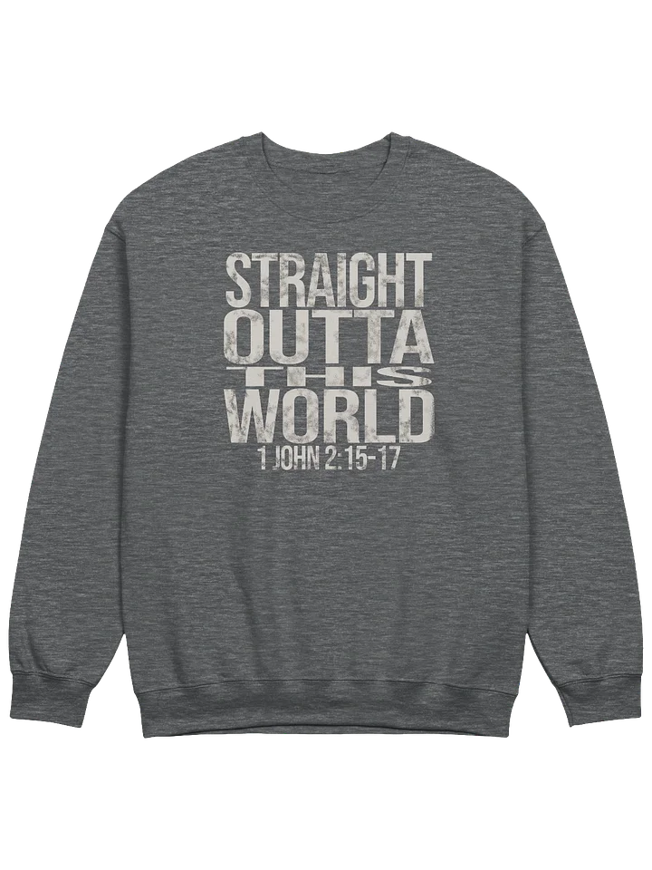 Straight Outta This World Sweatshirt product image (1)