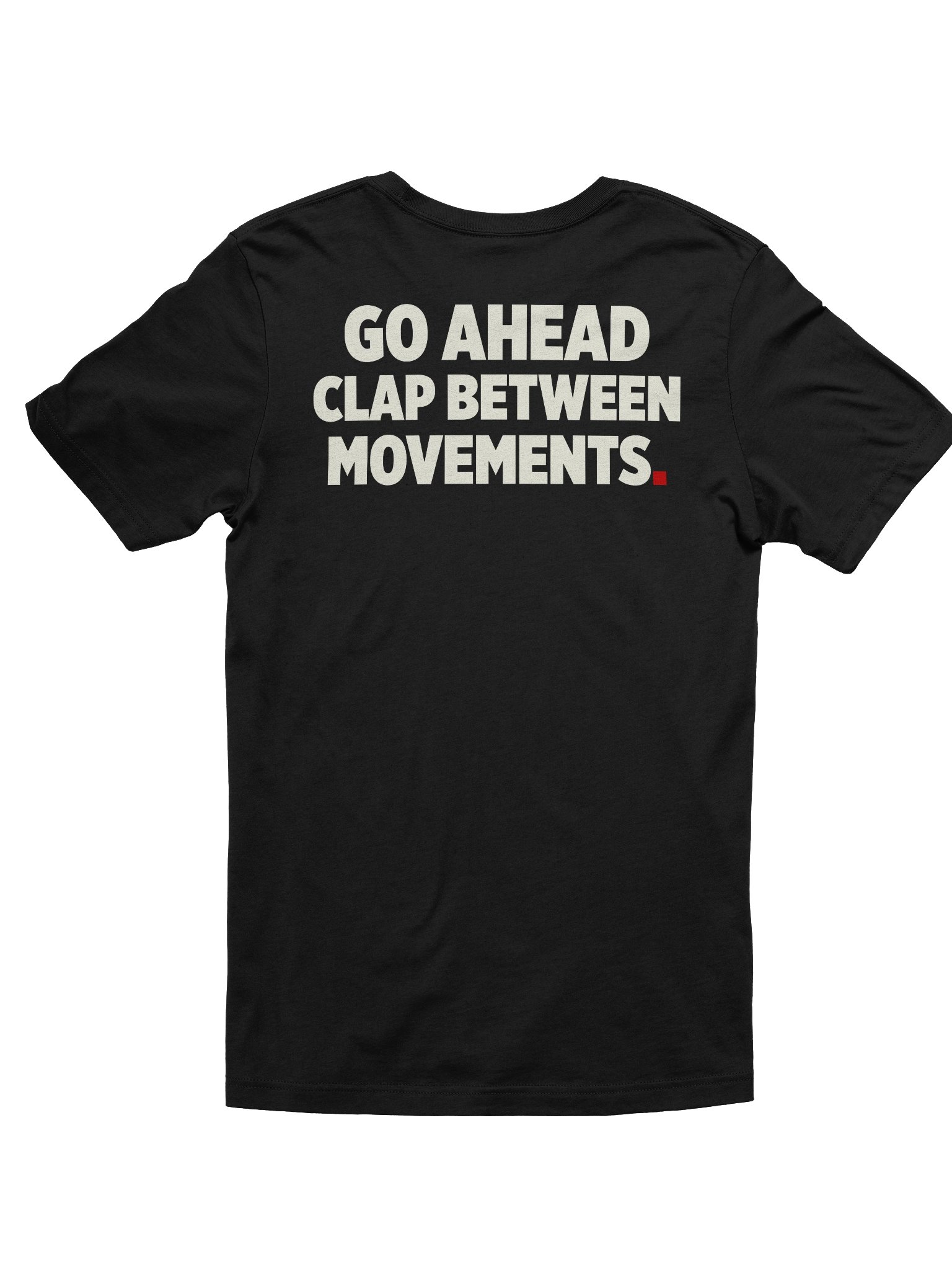 The "Clap Between Movements" Tee product image (3)