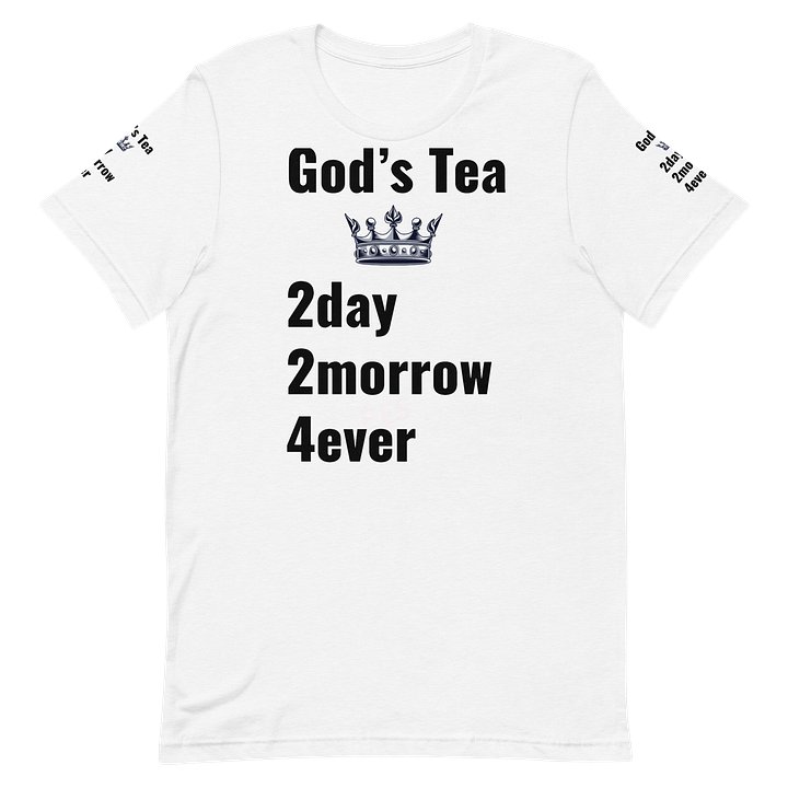 God's Team Crown Tee — 2day 2morrow 4ever product image (2)