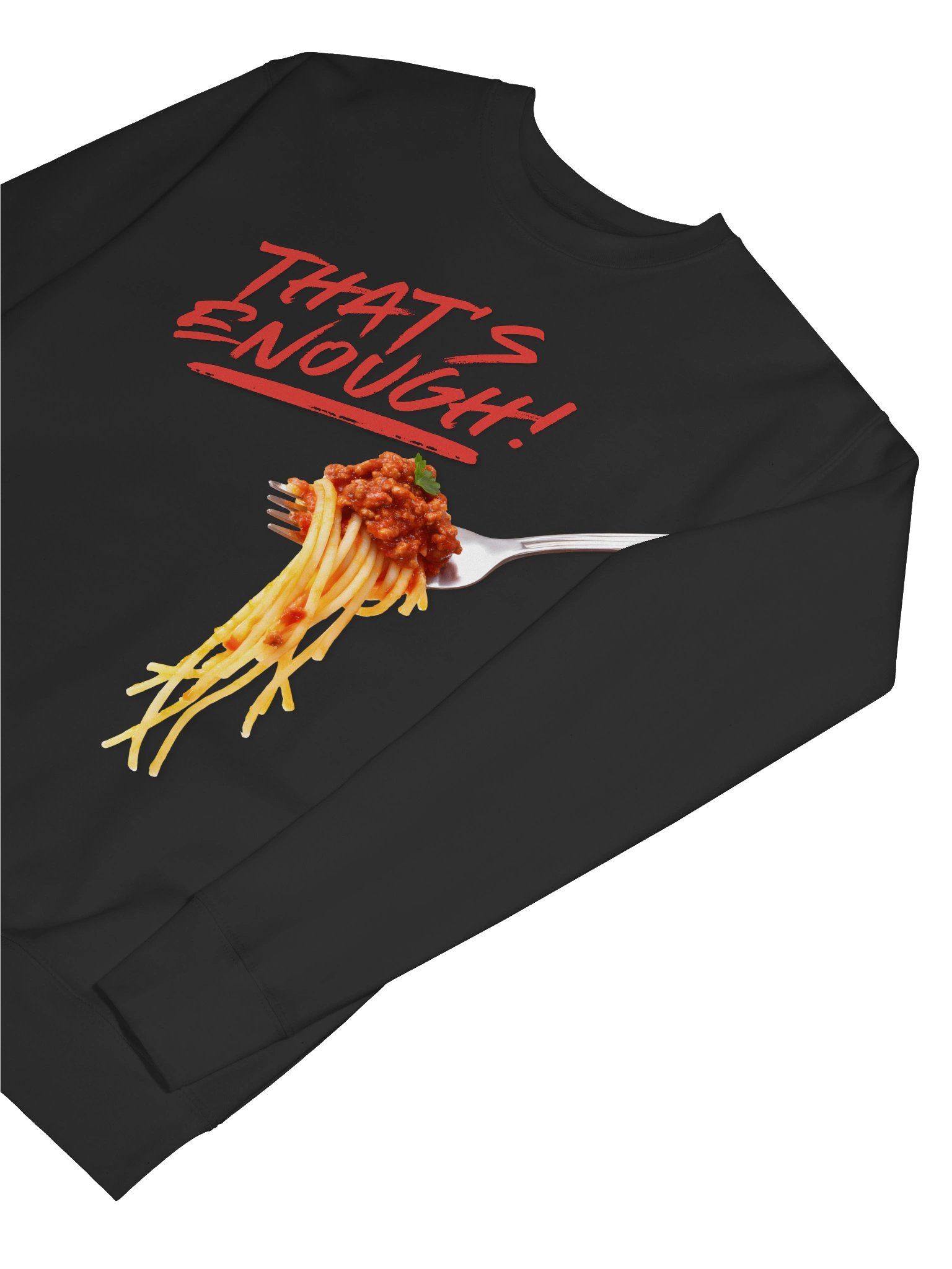 That's Enough Spaghetti Sweatshirt product image (26)