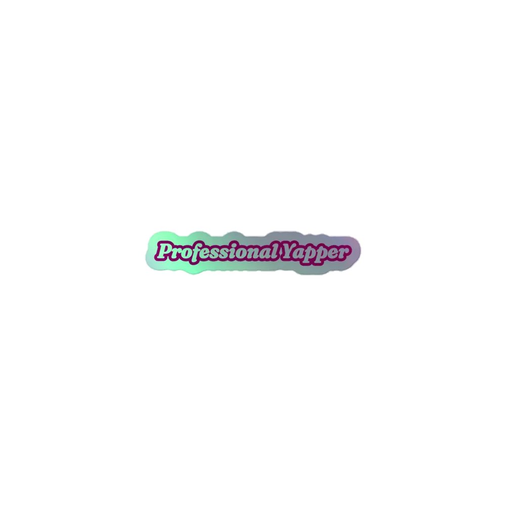 Professional Yapper Holo Sticker product image (1)