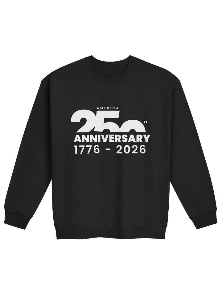 America's 250th Anniversary Unisex Sweatshirt product image (1)