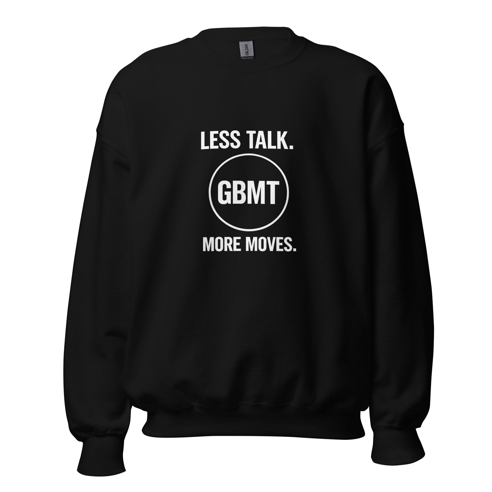 Less Talk More Moves GBMT Crewneck Sweatshirt product image (1)