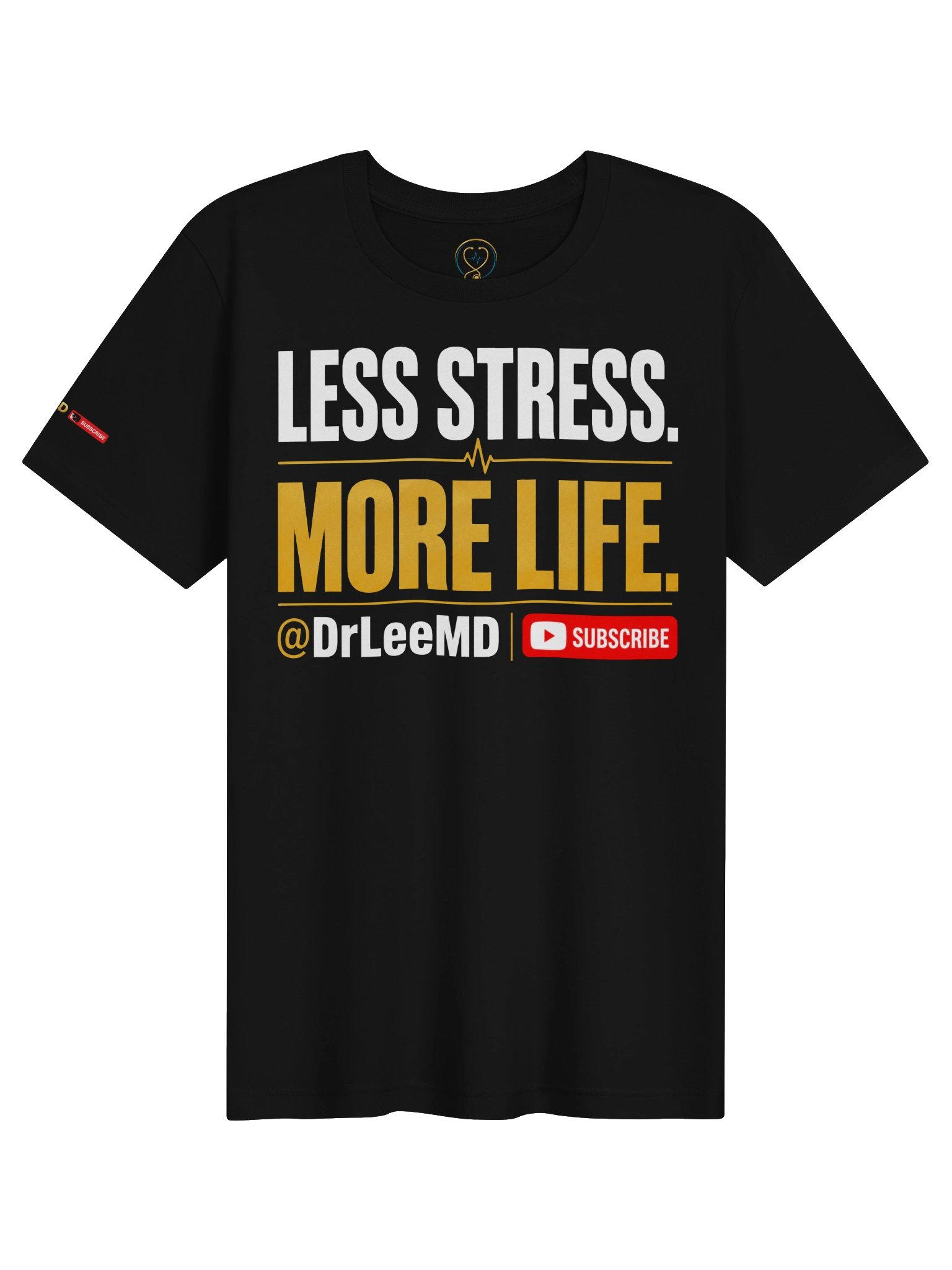 Less Stress. More Life. unisex T-shirt product image (3)