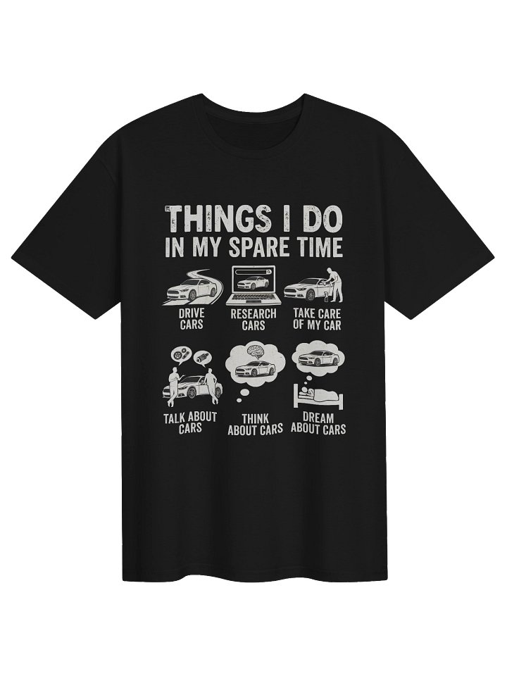 Funny Car Guy T-Shirt: Things I Do In My Spare Time product image (1)