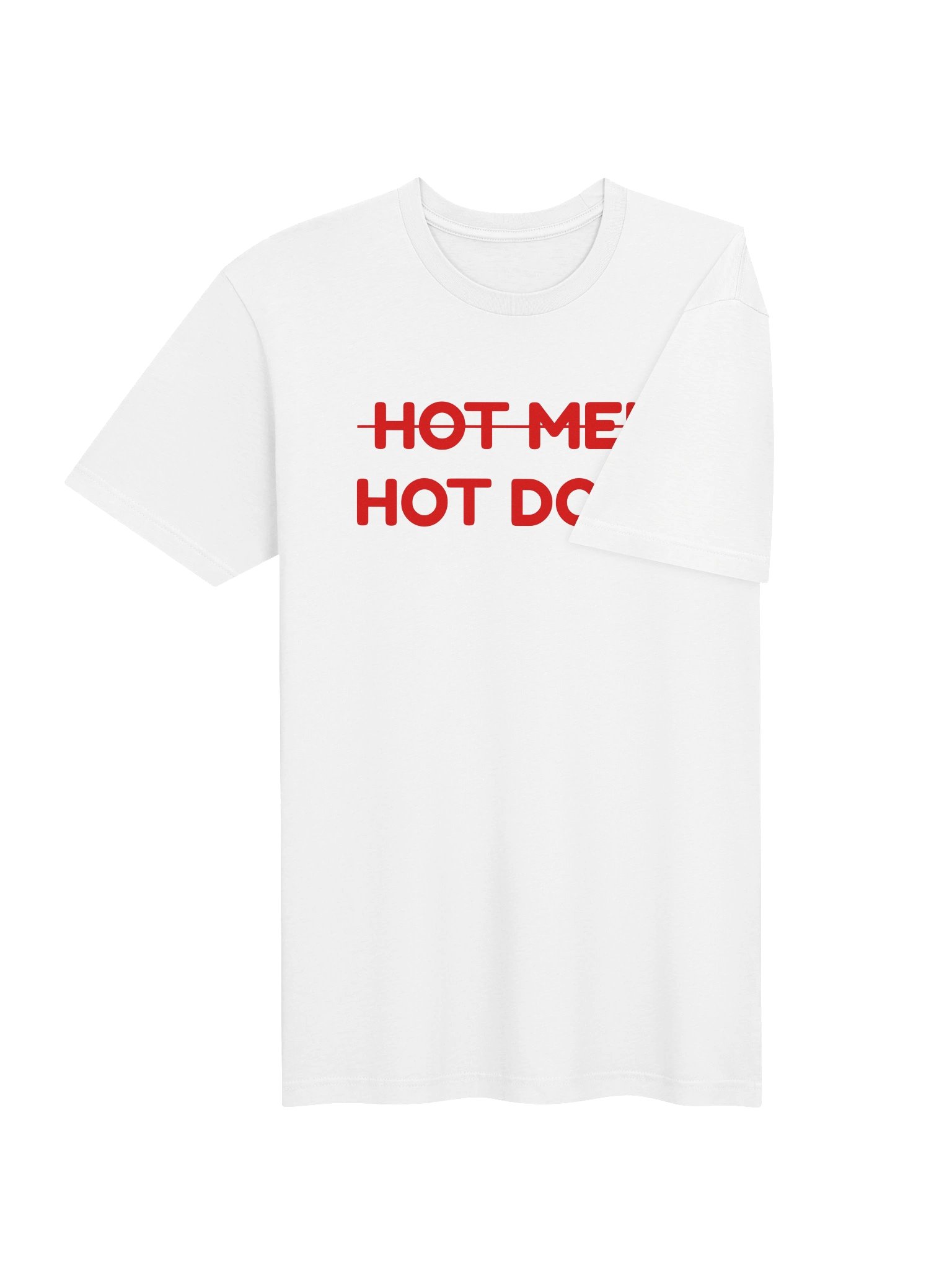 Hot Men, Hot Dogs | Funny Sarcastic Graphic T-Shirt product image (4)