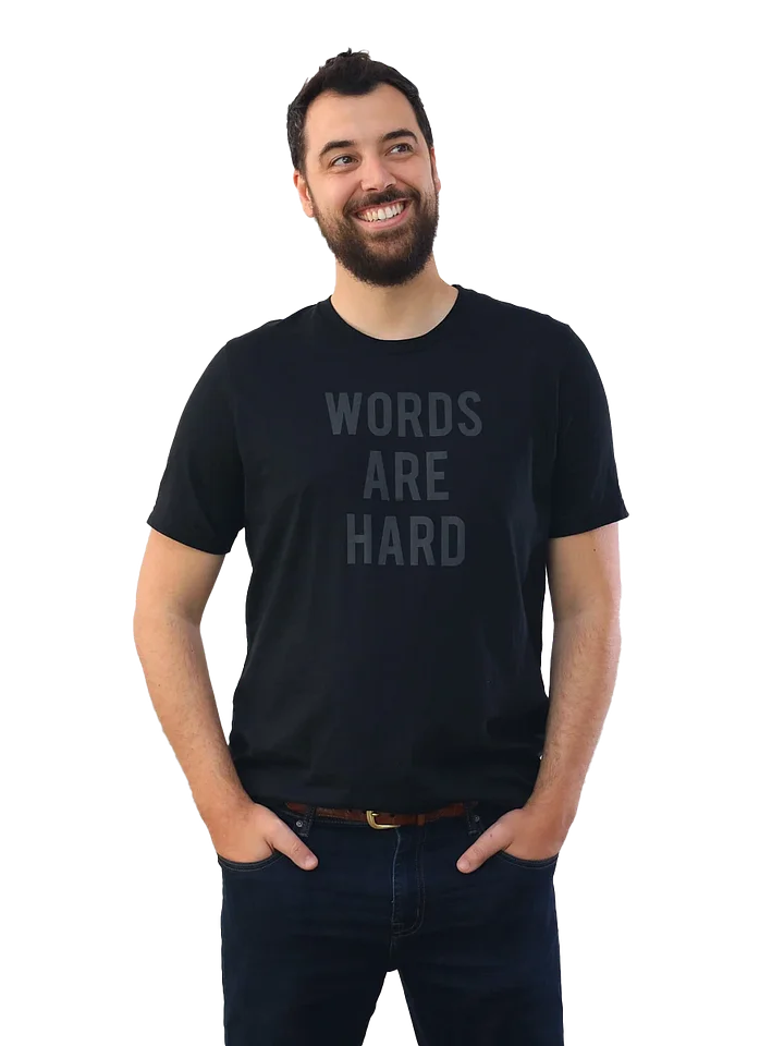 Words Are Hard Tee product image (1)