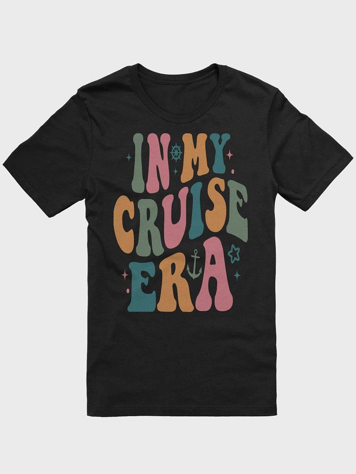 In My Cruise Era Bella+Canvas Supersoft T-Shirt product image (2)