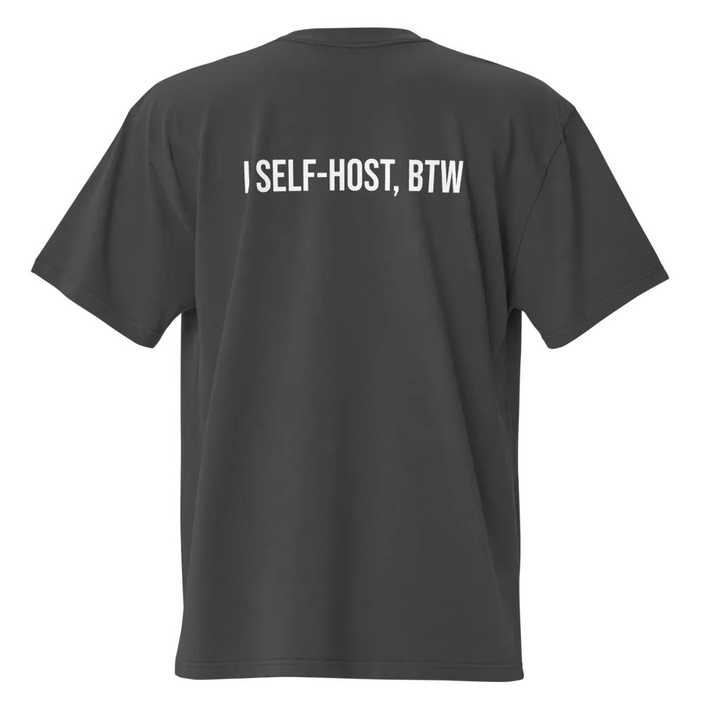 I self-host, btw (t-shirt) product image (5)