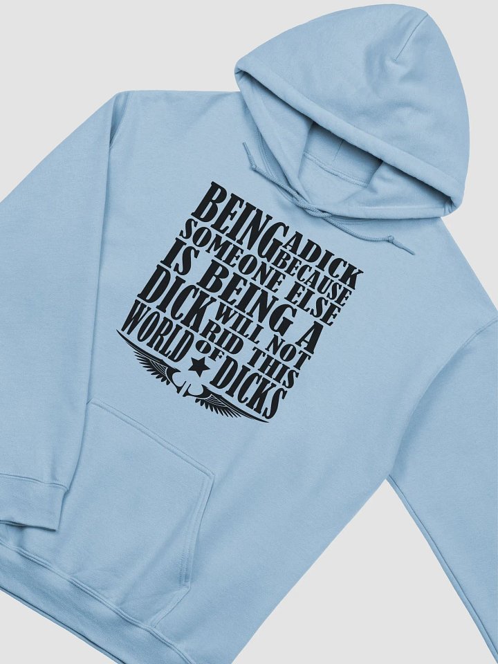 Stop Being A Dick - Black Lettering - Gildan Classic Hoodie product image (1)