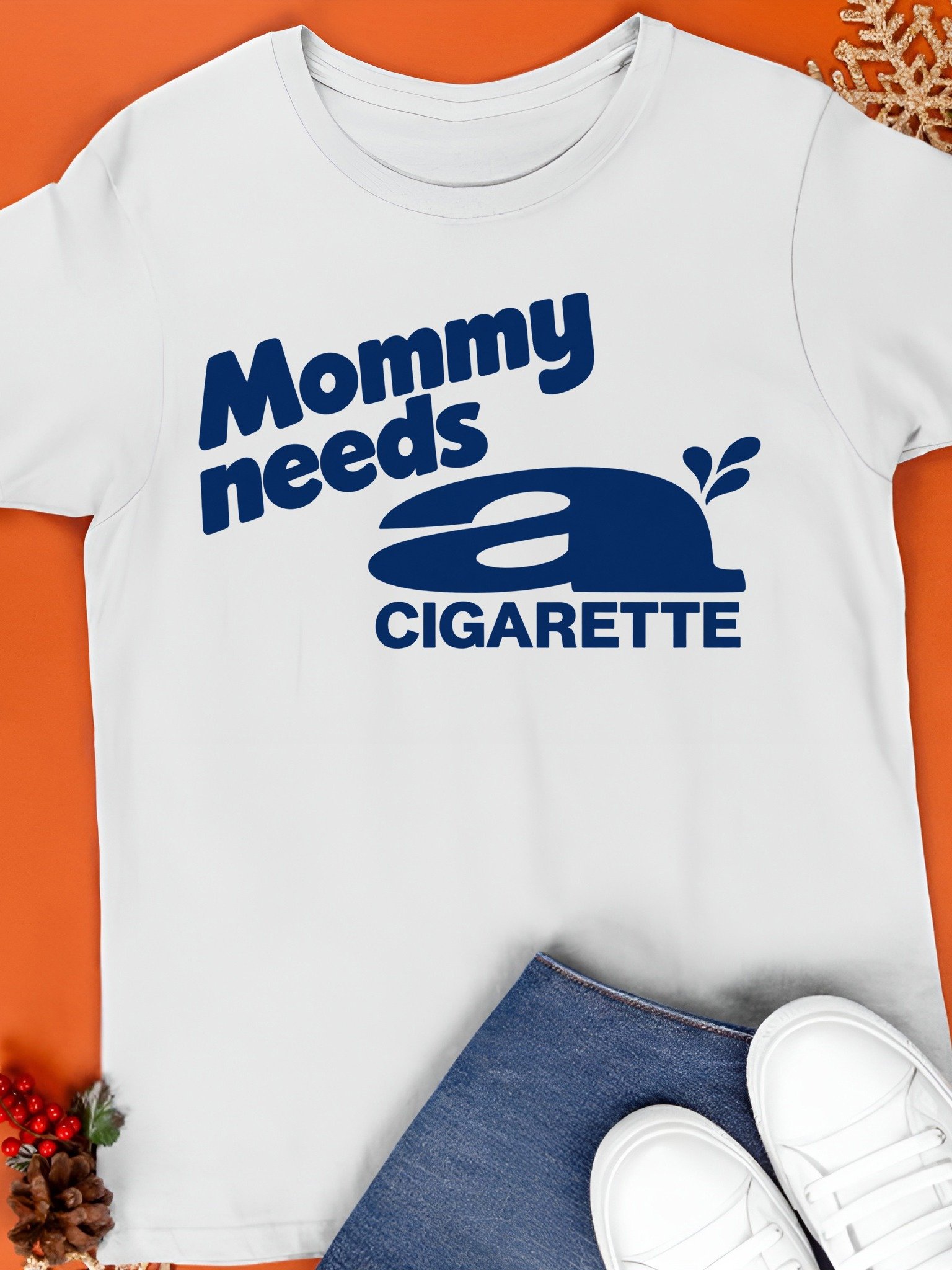 mommy needs a cigarette shirt product image (1)