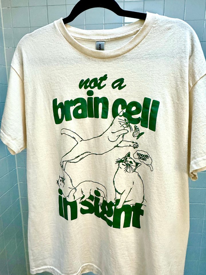 Not a brain cell in sight unisex tee product image (1)