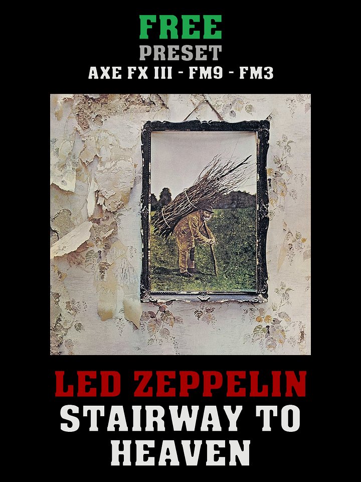 Led Zeppelin - Stairway To Heaven | Free Preset | Axe FX III - FM9 - FM3 product image (1)