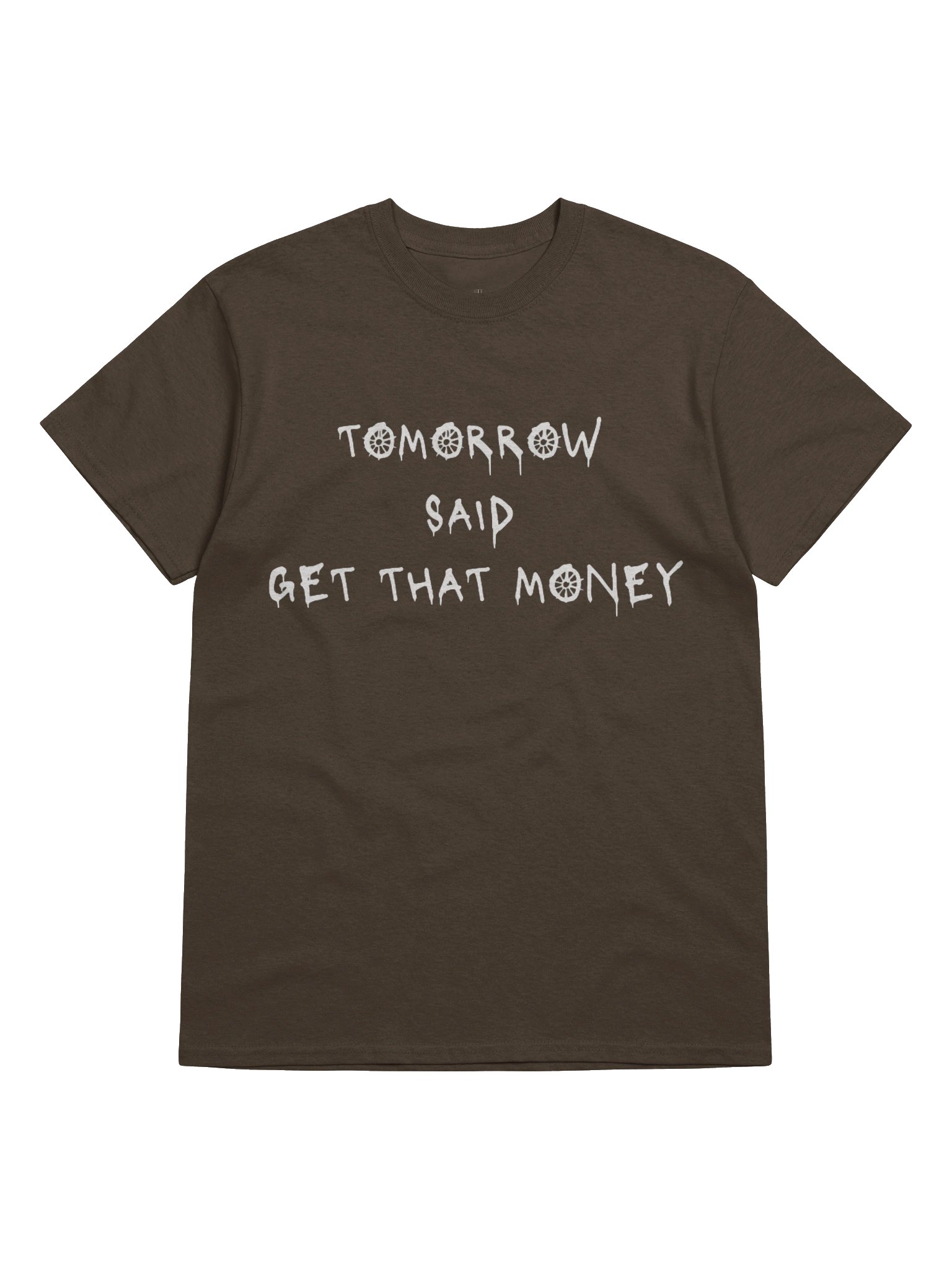 Tomorrow Said T-Shirt- Dark Chocolate product image (5)