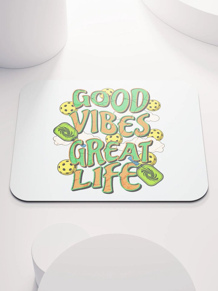 Good Vibes Great Life Pickleball Vibrant Mouse Pad product image (2)