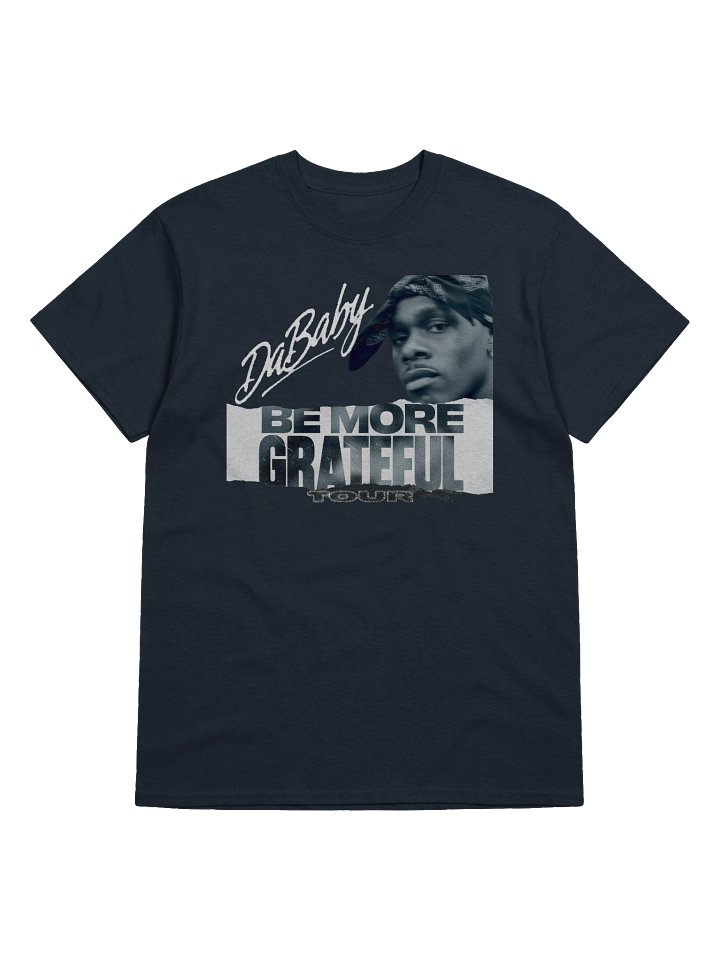 BE MORE GRATEFUL Tour Merch DaBaby Tshirt product image (1)