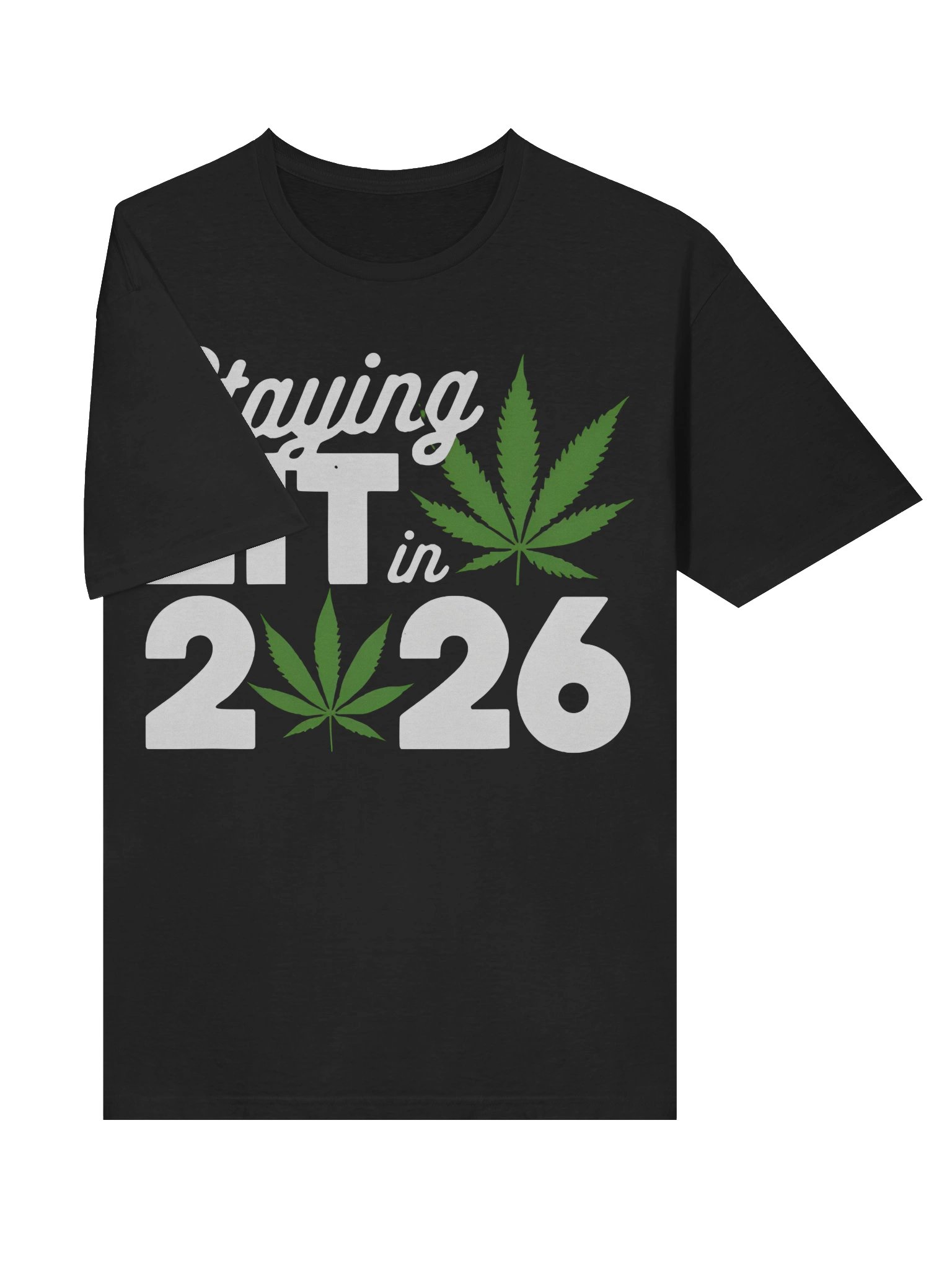 Staying Lit In 2026 Shirt product image (3)