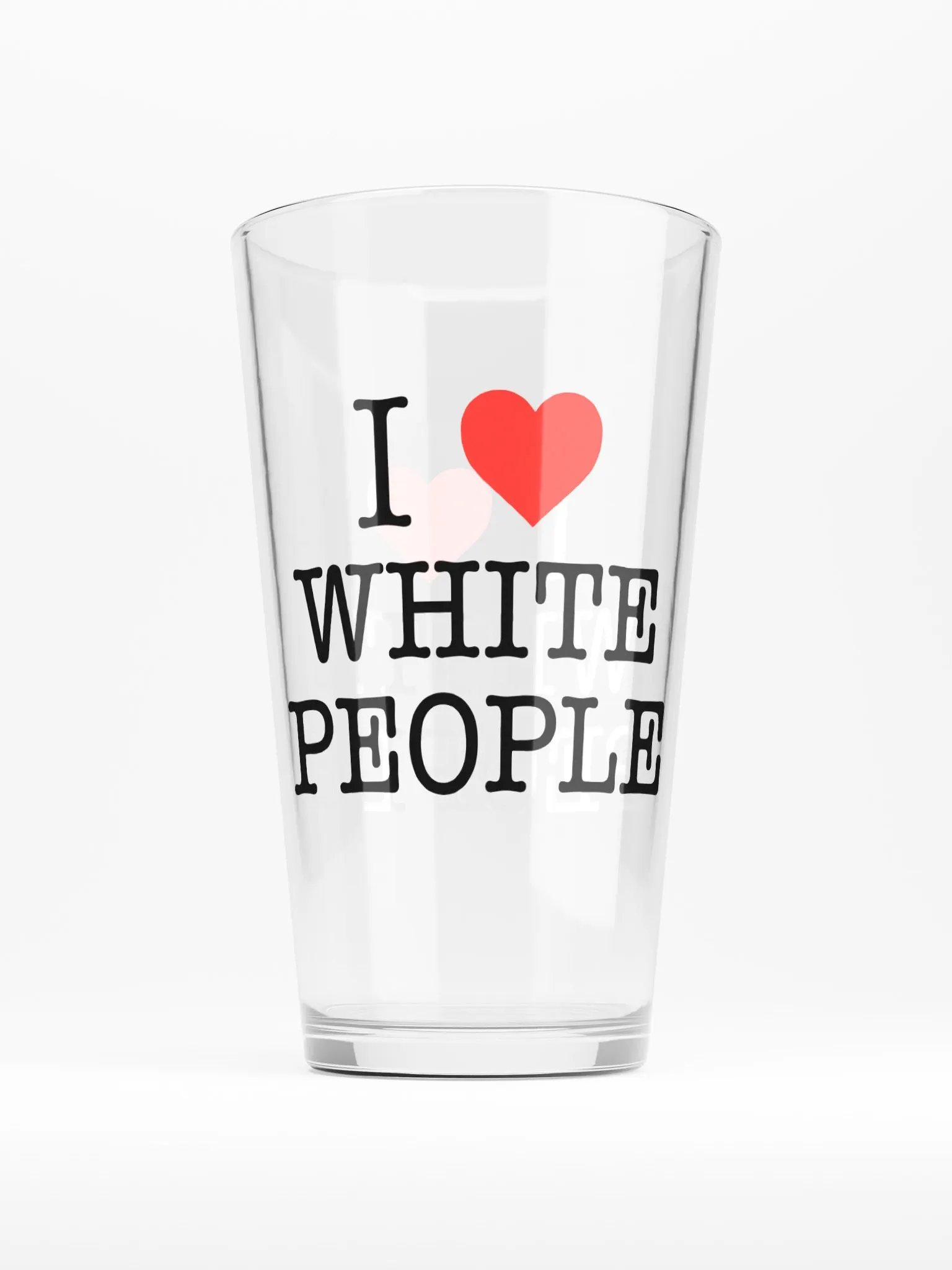 I Love White People - Glass product image (1)
